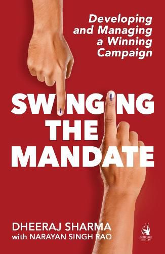 Cover image for Swinging the Mandate: Developing and Managing a Winning Campaign