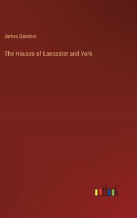 Cover image for The Houses of Lancaster and York