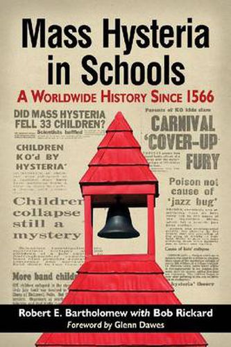 Cover image for Mass Hysteria in Schools: A Worldwide History Since 1566