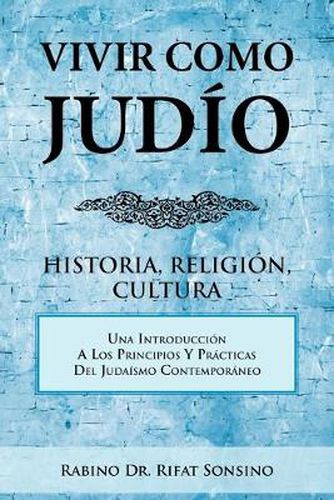 Cover image for Vivir Como Judio: Historia, Religion, Cultura