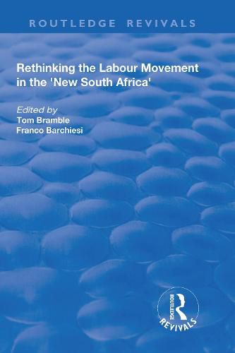 Cover image for Rethinking the Labour Movement in the 'New South Africa