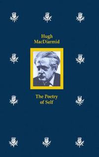 Cover image for Hugh MacDiarmid: The Poetry of Self