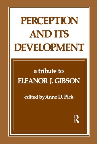 Cover image for Perception and Its Development: A Tribute To Eleanor J. Gibson