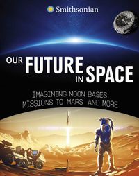 Cover image for Our Future in Space