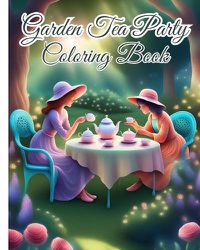 Cover image for Garden Tea Party Coloring Book