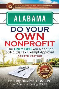 Cover image for Alabama Do Your Own Nonprofit: The Only GPS You Need for 501c3 Tax Exempt Approval