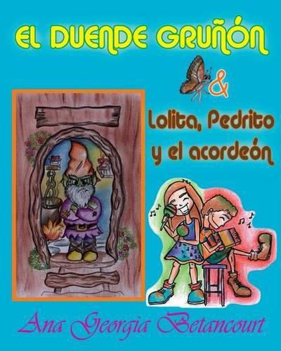 Cover image for El duende grunon: Lolita, Pedrito y el acordeon