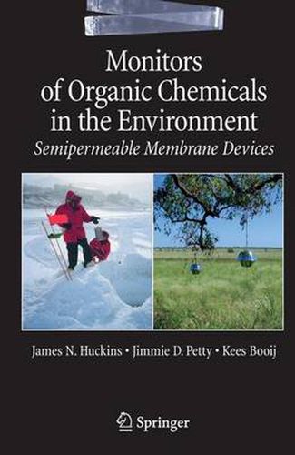 Cover image for Monitors of Organic Chemicals in the Environment: Semipermeable Membrane Devices