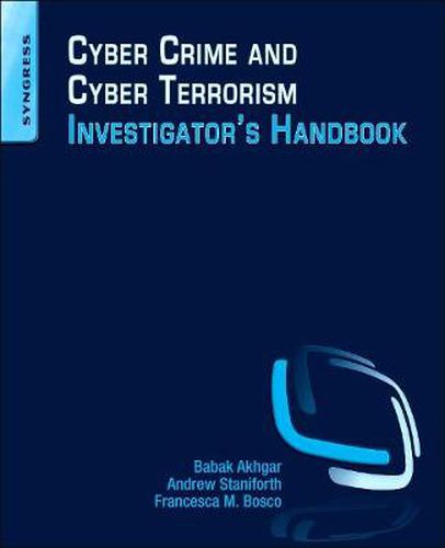 Cover image for Cyber Crime and Cyber Terrorism Investigator's Handbook