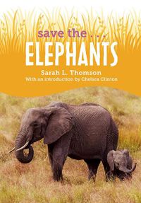 Cover image for Save the...Elephants