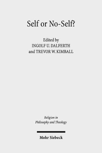 Cover image for Self or No-Self?: The Debate about Selflessness and the Sense of Self. Claremont Studies in the Philosophy of Religion, Conference 2015