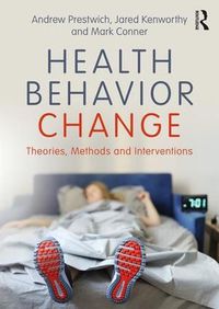 Cover image for Health Behavior Change: Theories, Methods and Interventions