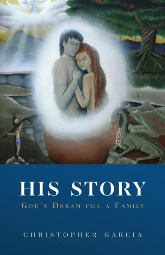 Cover image for His Story: God's Dream for a Family