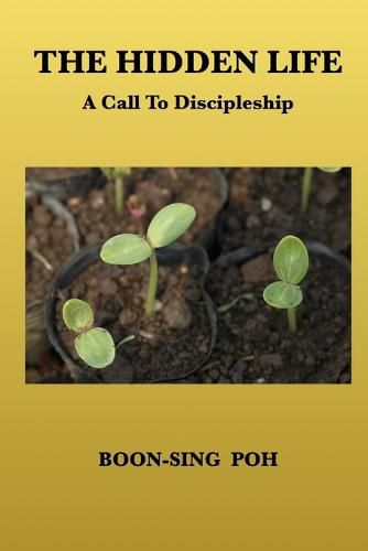 Cover image for The Hidden Life: A Call To Discipleship