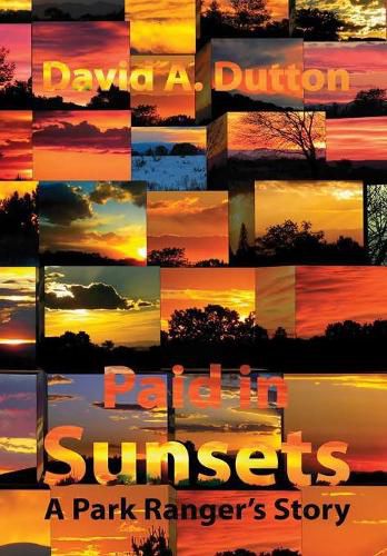 Paid in Sunsets: A Park Ranger's Story