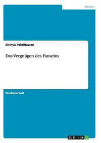 Cover image for Das Vergnugen des Fanseins