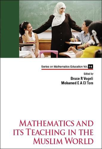 Cover image for Mathematics And Its Teaching In The Muslim World