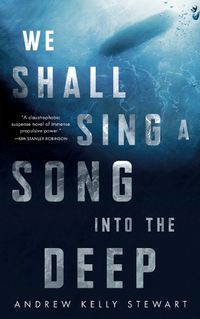 Cover image for We Shall Sing a Song into the Deep