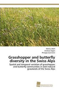 Cover image for Grasshopper and butterfly diversity in the Swiss Alps