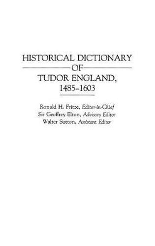 Cover image for Historical Dictionary of Tudor England, 1485-1603