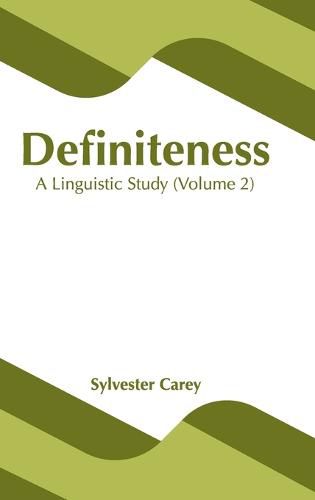 Cover image for Definiteness: A Linguistic Study (Volume 2)