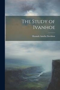 Cover image for The Study of Ivanhoe