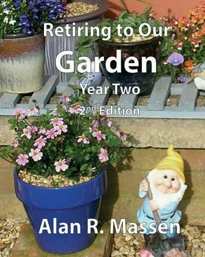 Cover image for Retiring to Our Garden: Year Two