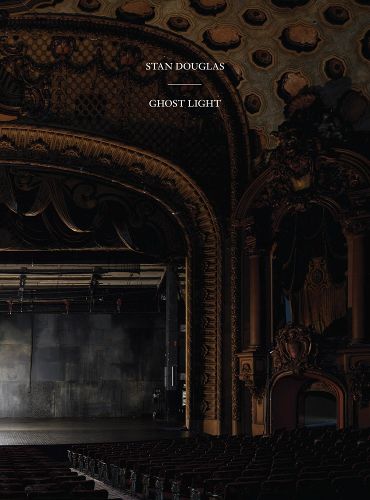 Cover image for Stan Douglas: Ghostlight