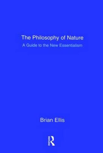 The Philosophy of Nature: A Guide to the New Essentialism