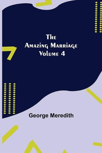 Cover image for The Amazing Marriage - Volume 4