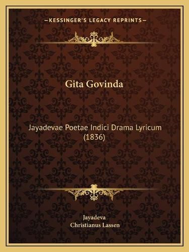 Gita Govinda: Jayadevae Poetae Indici Drama Lyricum (1836)