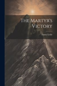 Cover image for The Martyr's Victory