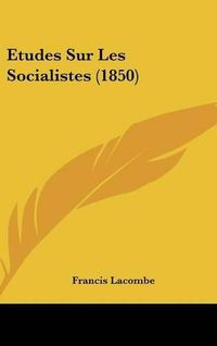 Cover image for Etudes Sur Les Socialistes (1850)