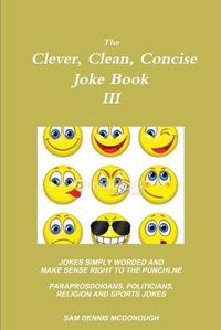 Cover image for The Clever, Clean, Concise Joke Book III