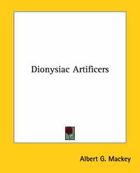 Cover image for Dionysiac Artificers