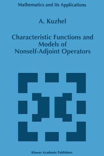 Cover image for Characteristic Functions and Models of Nonself-Adjoint Operators