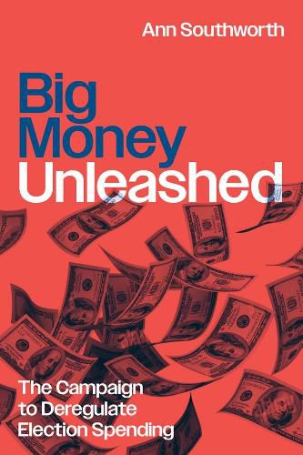 Cover image for Big Money Unleashed