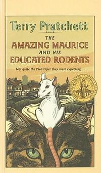 Cover image for The Amazing Maurice and His Educated Rodents