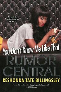 Cover image for You Don't Know Me Like That: Rumor Central