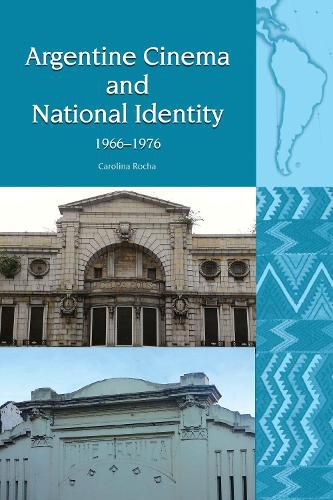 Cover image for Argentine Cinema and National Identity (1966-1976)