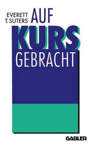 Cover image for Auf Kurs Gebracht: Drehbuch eines Turnaround in 90 Tagen