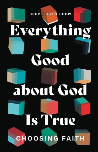 Cover image for Everything Good about God Is True