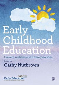 Cover image for Early Education Futures: Current realities and future priorities