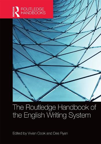 Cover image for The Routledge Handbook of the English Writing System