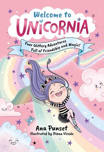 Cover image for Welcome to Unicornia: Four Glittery Adventures Full of Friendship and Magic!