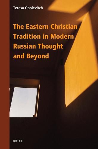 Cover image for The Eastern Christian Tradition in Modern Russian Thought and Beyond