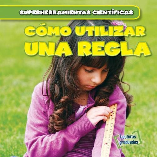 Cover image for Como Utilizar Una Regla (Using a Ruler)