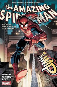 Cover image for Amazing Spider-man By Wells & Romita Jr. Vol. 1: World Without Love
