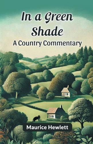 Cover image for In a Green Shade a Country Commentary