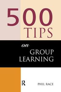 Cover image for 500 TIPS on Group Learning